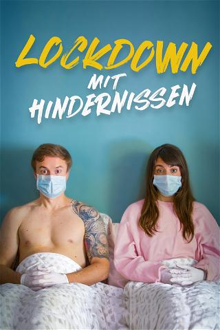 Lockdown mit Hindernissen poster