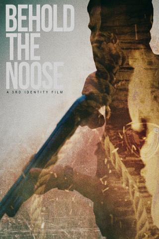 Behold the Noose poster