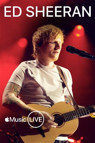 Apple Music Live: Ed Sheeran poster