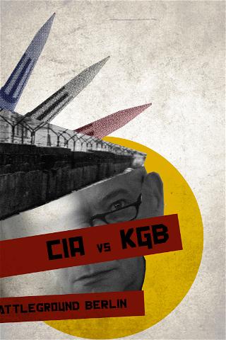 CIA Vs. KGB: Battleground Berlin poster