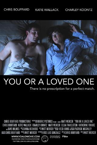 You or a Loved One poster