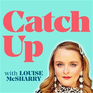 Catch Up with Louise McSharry poster