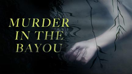 Murder in the Bayou poster