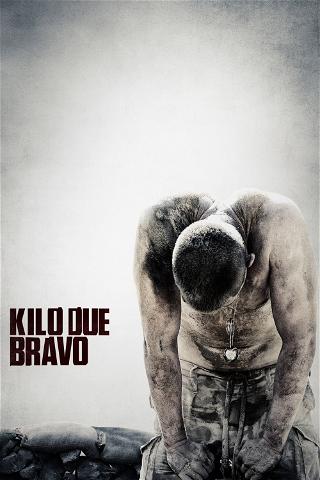 Kilo Due Bravo - Ad un passo dalla morte poster