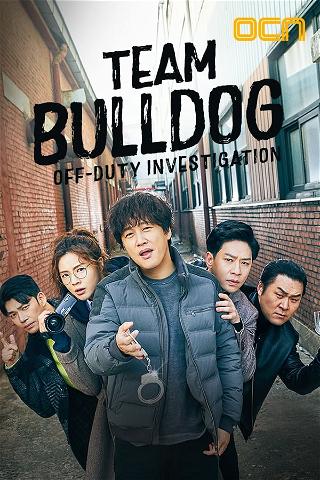Team Bulldog : Off-duty Investigation poster