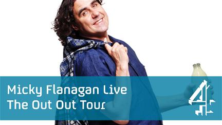 Micky Flanagan: Live - The Out Out Tour poster