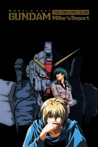 Mobile Suit Gundam : The 08th MS Team, Miller's Report poster