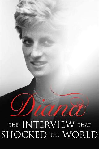 Diana: Interviewet der rystede verden poster