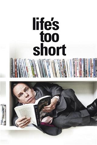 Life's too short [S1E1] poster