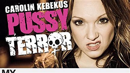 Carolin Kebekus: Pussy Terror poster