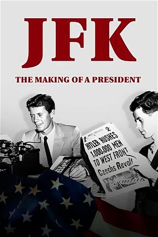 JFK - Aufstieg zum Präsidenten poster