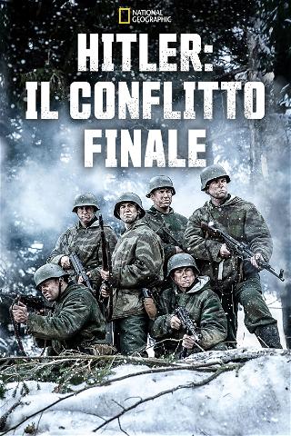 Hitler: Il Conflitto Finale poster