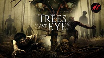 The Trees Have Eyes poster