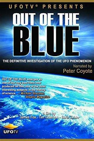 Out of the Blue - The Definitive Investigation of the UFO Phenomenon poster