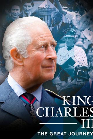 King Charles III: The Great Journey poster