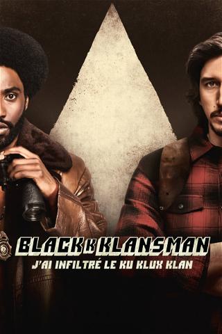 BlacKkKlansman : J’ai infiltré le Ku Klux Klan poster