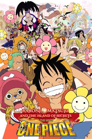 One Piece, film 6 : Le Baron Omatsuri et l'île secrète poster