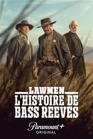 Lawmen: L'histoire de Bass Reeves poster