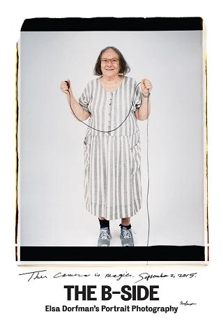 The B-Side: Elsa Dorfman's Portrait Photography poster