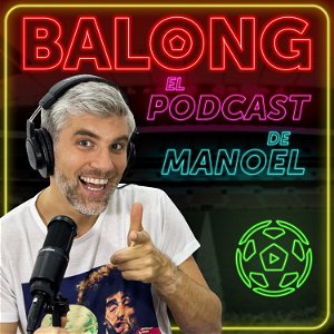 Balong / El Podcast de Manoel poster
