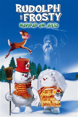 Rudolph y Frosty Navidad en Julio poster