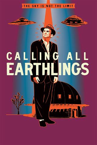 Calling All Earthlings poster