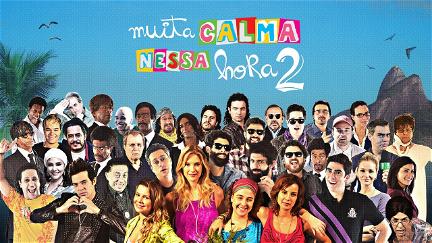 Muita Calma Nessa Hora 2 poster