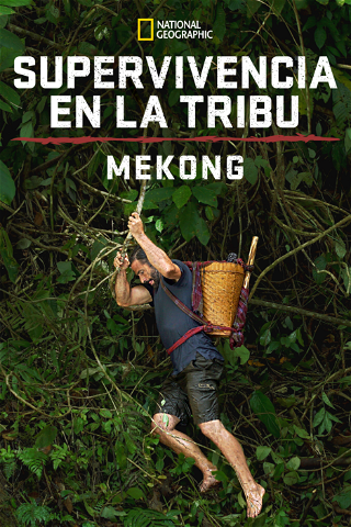 Supervivencia en la tribu: el poderoso Mekong poster