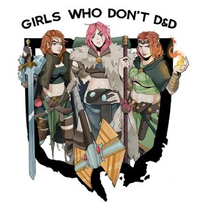 Girls Who Don‘t DnD poster