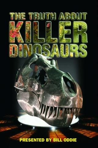 The Truth About Killer Dinosaurs poster