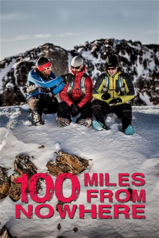 100 Miles From Nowhere poster