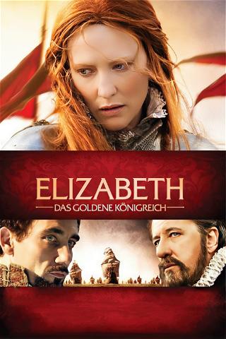 Elizabeth: Das goldene Königreich poster