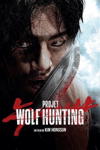 Projet Wolf Hunting poster