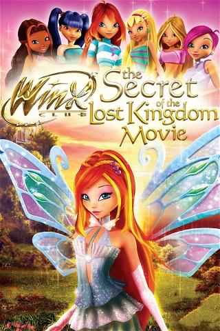 Winx Club: The Secret of the Lost Kingdom poster