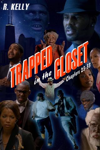 R. Kelly: Trapped in the Closet Chapters 23-33 poster
