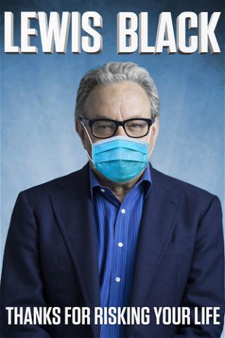 Lewis Black: Thanks For Risking Your Life poster