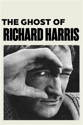 The Ghost Of Richard Harris poster