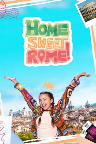 Home sweet Rome! poster