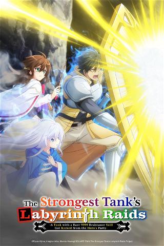 The Strongest Tank's Labyrinth Raids poster