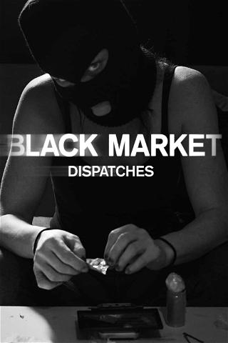 Black Market: Dispatches poster
