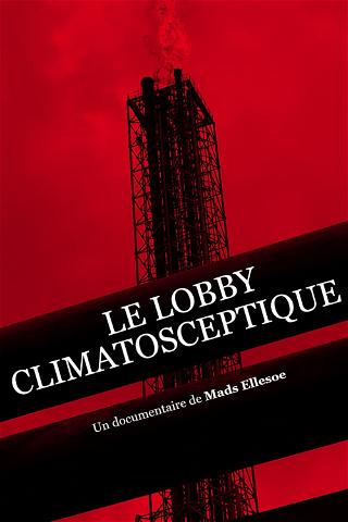 Klimawandel - Die Macht der Lobbyisten poster