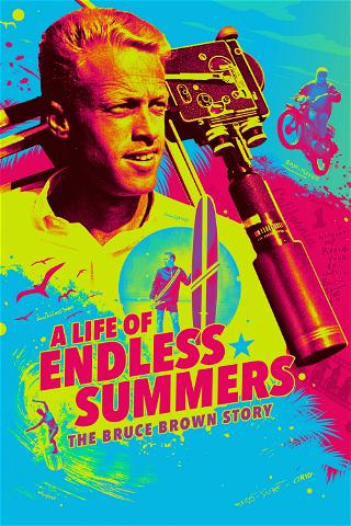 A Life of Endless Summers: L'histoire de Bruce Brown poster