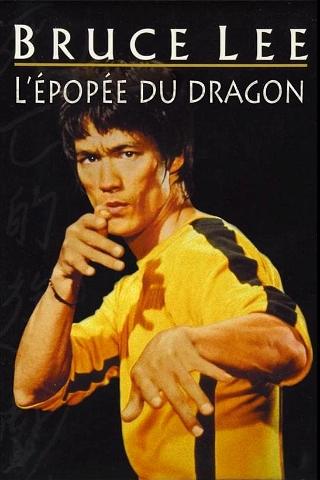 Bruce Lee: L'épopée Du Dragon poster