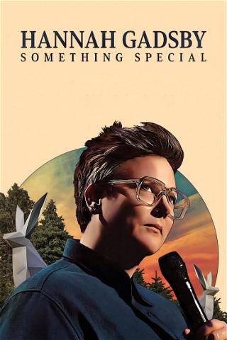 Hannah Gadsby: Something Special poster