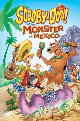 Scooby-Doo! en het Monster van Mexico poster