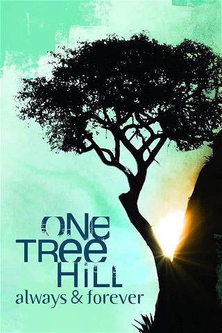 One Tree Hill: Always & Forever poster