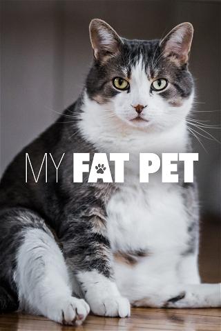 My Fat Pet poster