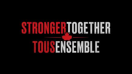 Stronger Together, Tous Ensemble poster