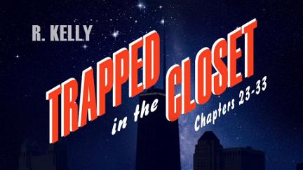 Trapped in the Closet: Chapters 23-33 poster