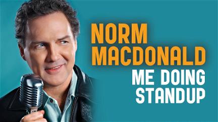 Norm Macdonald: Me Doing Standup poster
